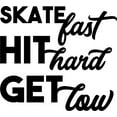 thumbnail image 1 of Skate Fast Hit Hard Get Low Roller Derby Sports Wall Decals for Walls Peel and Stick wall art murals Black Small 8 Inch, 1 of 2