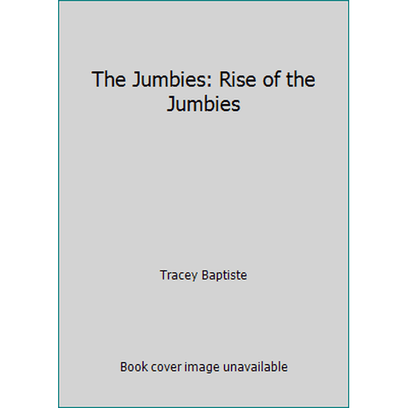 Pre-Owned The Jumbies: Rise of the Jumbies (Paperback) 1338265024 9781338265026