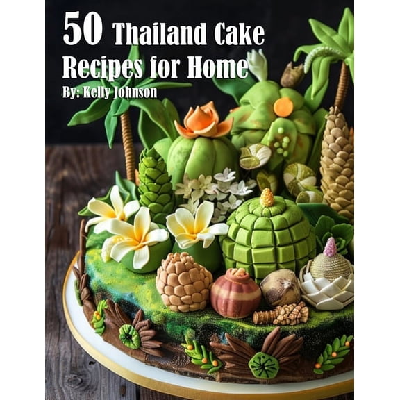 50 Thailand Cake Recipes for Home, (Paperback)