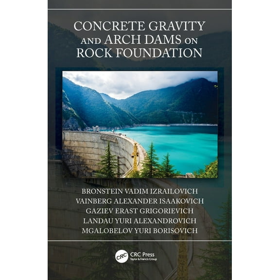 Concrete Gravity and Arch Dams on Rock Foundation, (Hardcover)