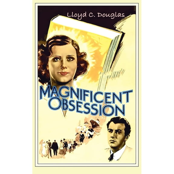Magnificent Obsession, (Hardcover)