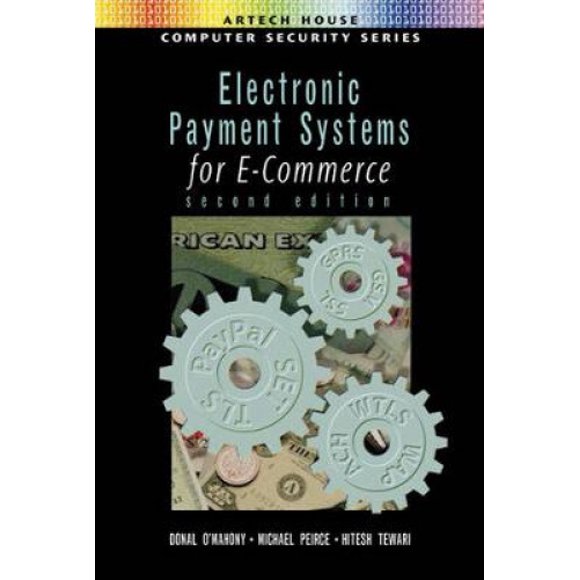 Systèmes de Paiement Électronique pour le Commerce Électronique (Série de Sécurité Informatique Artech House)