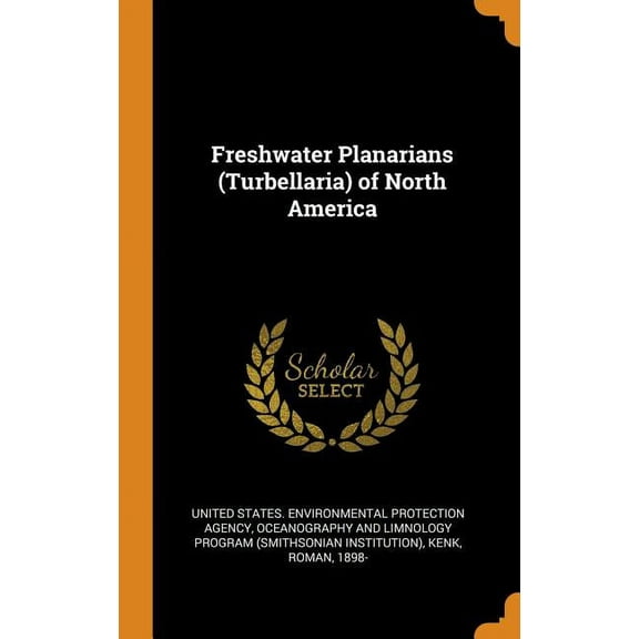 Freshwater Planarians (Turbellaria) of North America (Hardcover)