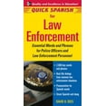 thumbnail image 1 of Pre-Owned Quick Spanish for Law Enforcement: Essential Words and Phrases for Police Officers and Law Enforcement Professionals (Paperback) 0071460179 9780071460170, 1 of 1