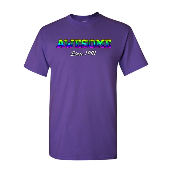 Awesome Since 1991 Colorful Gift Novelty DT Adult T-Shirt Tee