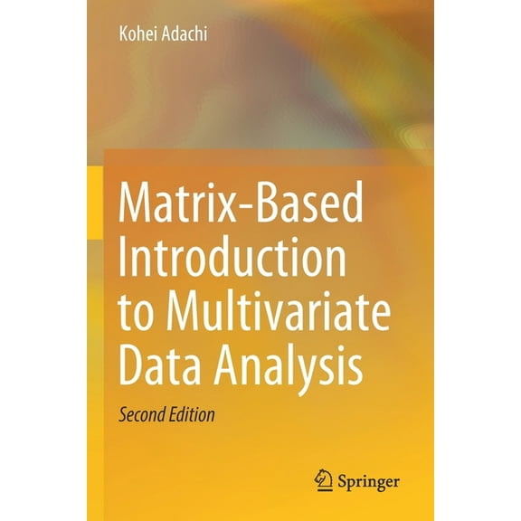 Matrix-Based Introduction to Multivariate Data Analysis, (Paperback)
