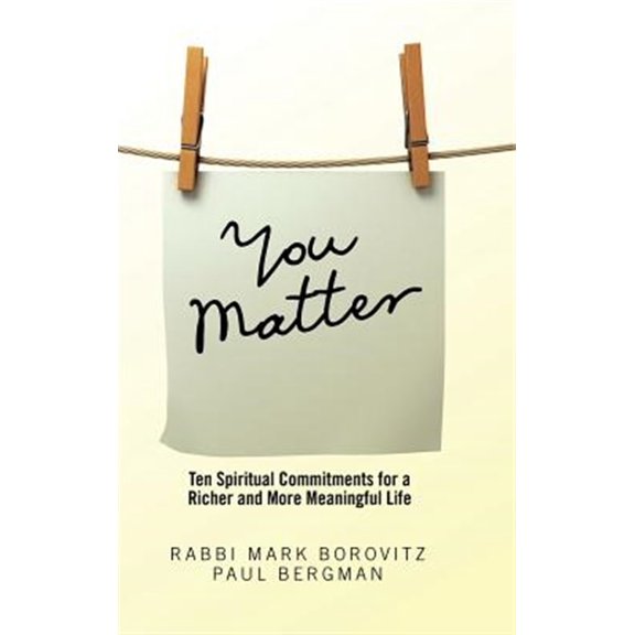 Pre-Owned You Matter: Ten Spiritual Commitments for a Richer and More Meaningful Life, (Hardcover)