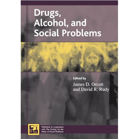 Pre-Owned Drugs, Alcohol, and Social Problems (Paperback) 0742528456 9780742528451