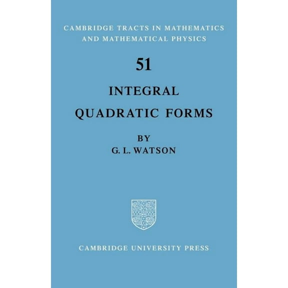 Cambridge Tracts in Mathematics Integral Quadratic Forms, Book 51, (Paperback)