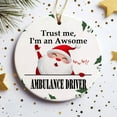 thumbnail image 2 of Ornament Kits 2025,Christmas Ornaments 2025 - Trust Me I'm An Awsome Ambulance Driver Christmas Ornaments, Ambulance Driver Ornaments Christmas Tree Decor, Xmas Ornaments 2025, 2 of 3