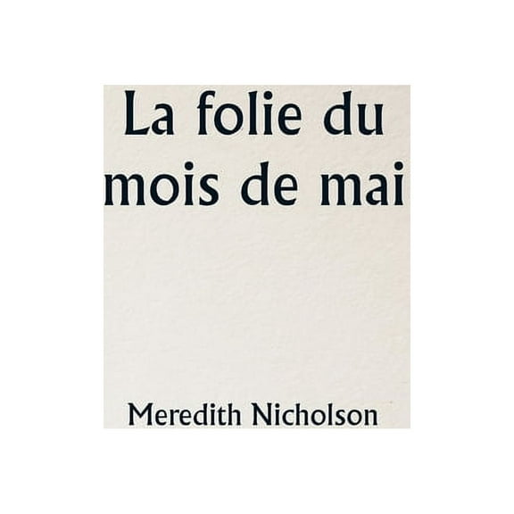 La folie du mois de mai, (Paperback)