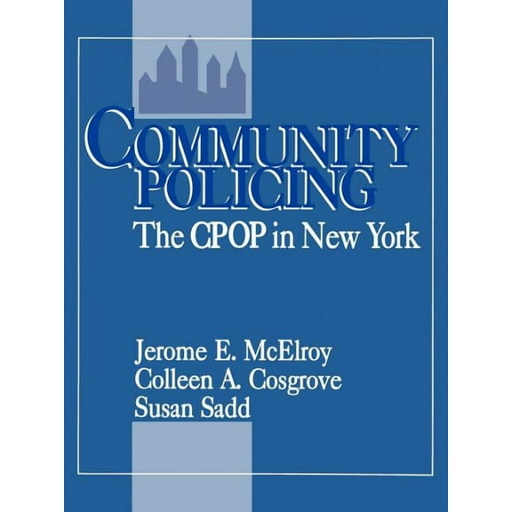 Community Policing: The CPOP in New York, (Paperback)