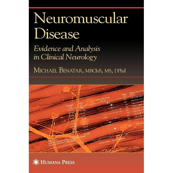 Neuromuscular Disease: Evidence and Analysis in Clinical Neurology, (Hardcover)