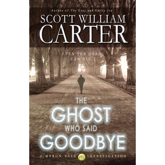 The Ghost Who Said Goodbye