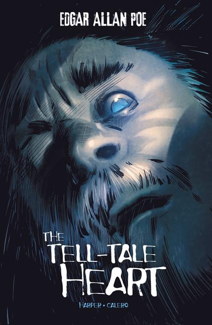 The Tell-Tale Heart and Other Writings by Edgar Allan Poe The Tell-Tale Heart and Other Writings by Edgar Allan Poe