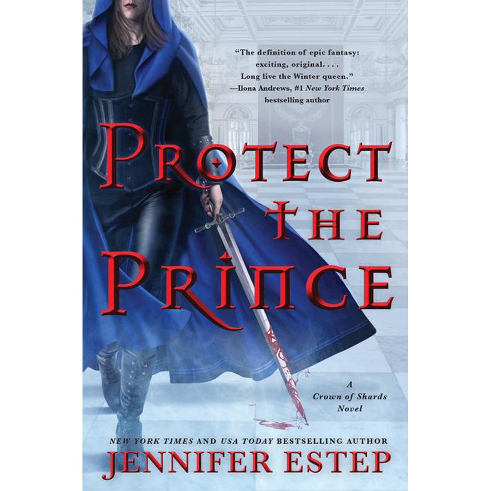 The Crown Prince Fiance Novel Crown of Shards Novel, 2: Protect the Prince : A Crown of Shards Novel