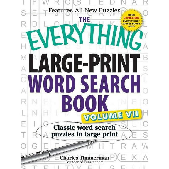 Everything® Series: The Everything Large-Print Word Search Book, Volume VII : Classic word search puzzles in large print (Paperback)