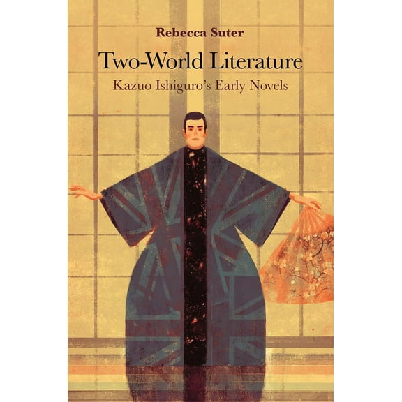 Two-World Literature: Kazuo Ishiguro's Early Novels (Paperback)