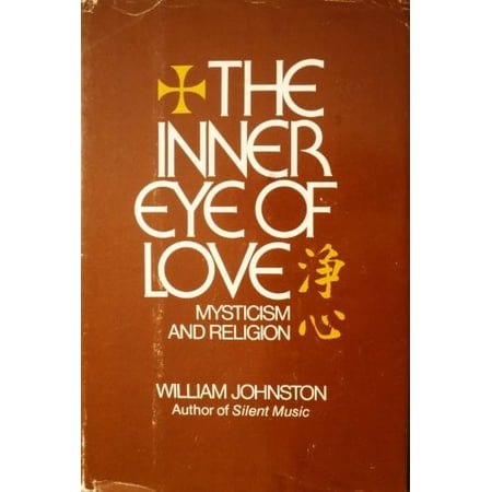 Pre-Owned The Inner Eye of Love: Mysticism and Religion (Paperback) 0060641959