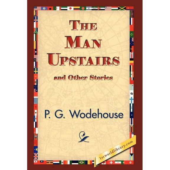 The Man Upstairs and Other Stories (Hardcover)