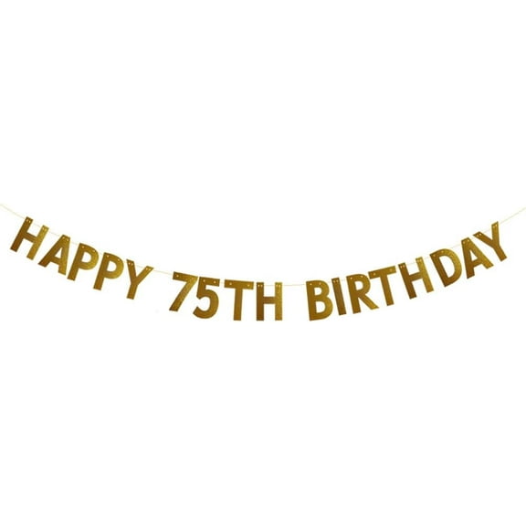 HAPPY 75TH BIRTHDAY Banner,No Assembly Required,75th Birthday Party Decorations Supplies,Gold Glitter Paper Garlands Backdrops, Letters Gold