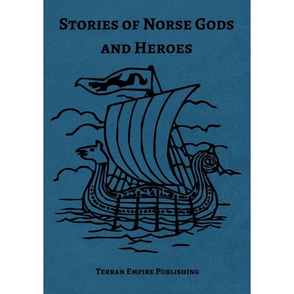Stories of Norse Gods and Heroes, (Paperback)