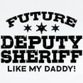 thumbnail image 2 of CafePress - Future Deputy Sheriff Like My Dadd Infant Bodysuit - Baby Light Bodysuit, Size Newborn - 24 Months, 2 of 4