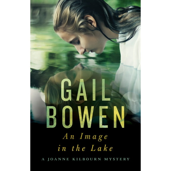 A Joanne Kilbourn Mystery: An Image in the Lake : A Joanne Kilbourn Mystery (Series #20) (Hardcover)