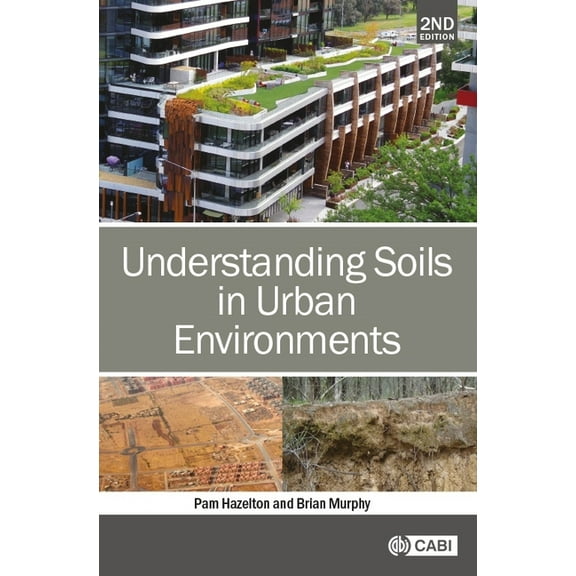 Understanding Soils in Urban Environments, (Hardcover)