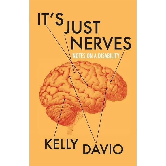 It's Just Nerves: Notes on a Disability, (Paperback)