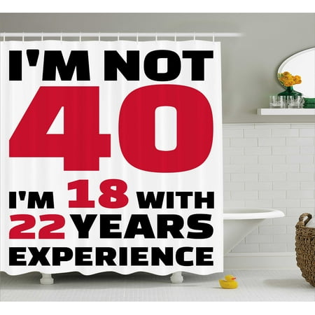 40th birthday decorations shower curtain feeling eighteen years of