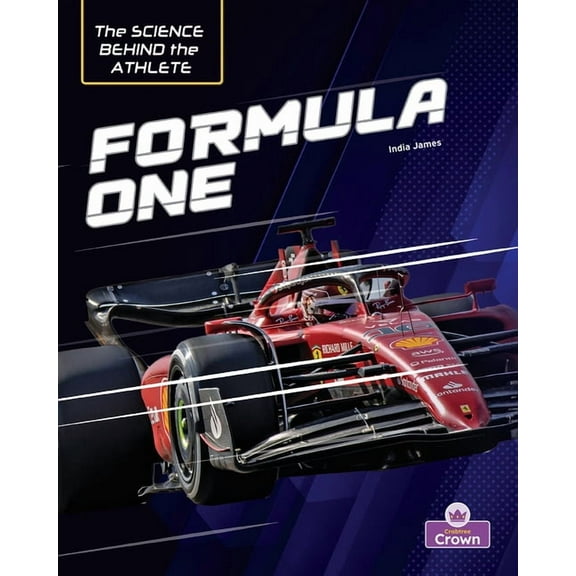 The Science Behind the Athlete Formula One, (Paperback)