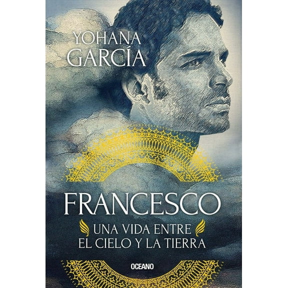 Francesco: Una Vida Entre El Cielo Y La Tierra, (Paperback)