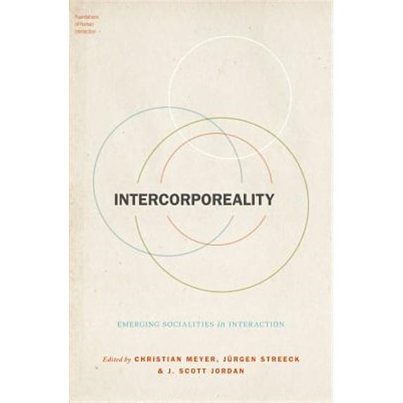 Pre-Owned Intercorporeality: Emerging Socialities in Interaction (Foundations of Human Interaction) Hardcover