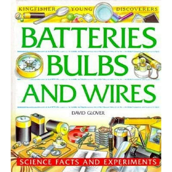 Pre-Owned Batteries Bulbs and Wires 9781856976312