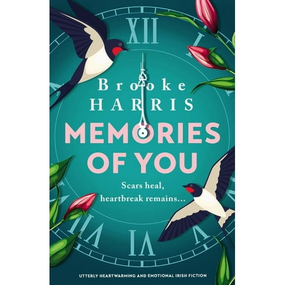 Memories of You: Utterly Heartwarming and Emotional Irish Fiction, (Paperback)
