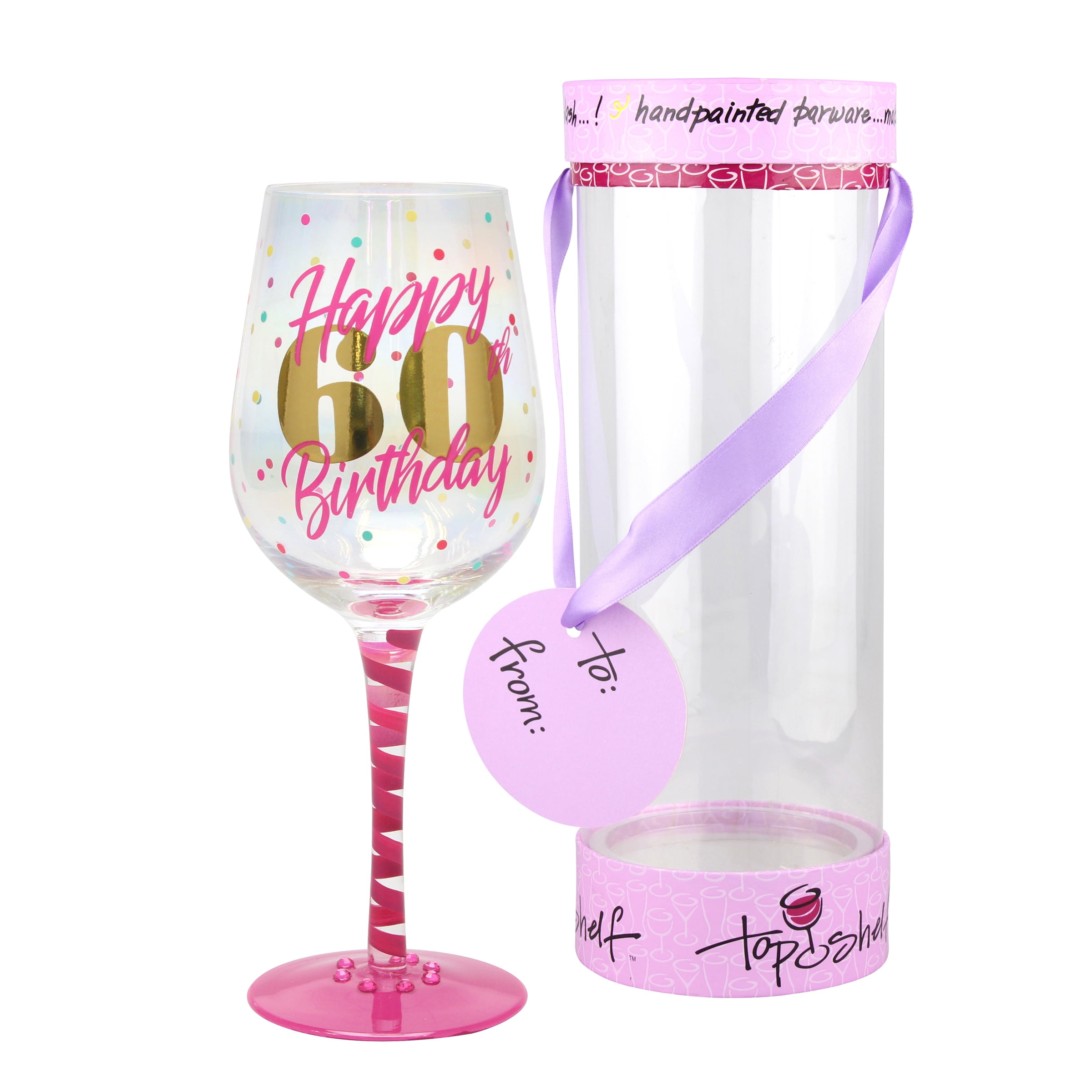 Top Shelf Novelty 60th Birthday Luster Wine Glass for Red or White Wine - Top Shelf Novelty 60th Birthday Luster Wine Glass for Red or White Wine -