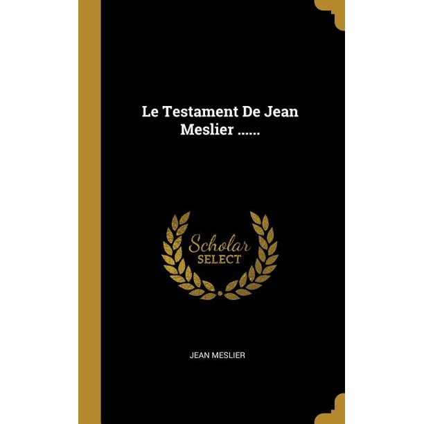 Le Testament de Jean Meslier... (Hardcover)