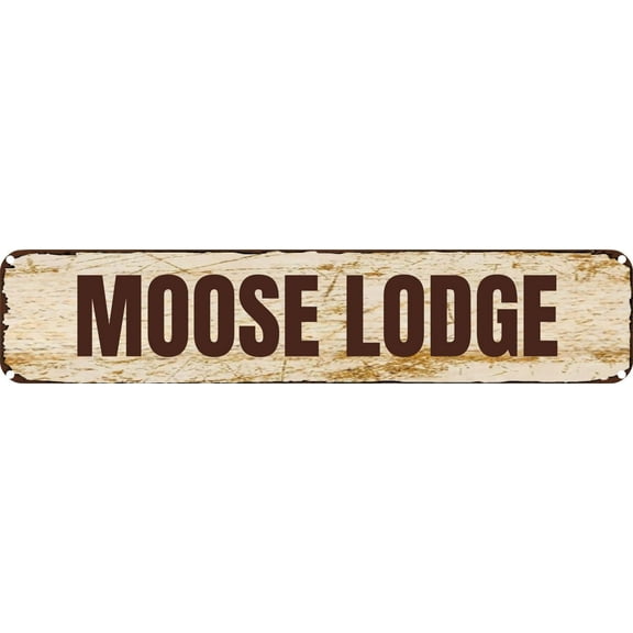 Vintage Tin Sign Retro Metal Wall Decor MOOSE LODGE Rustic Aluminum Plaque for Home,Bar,Kitchen,Garage,Man Cave 4x16 Inch
