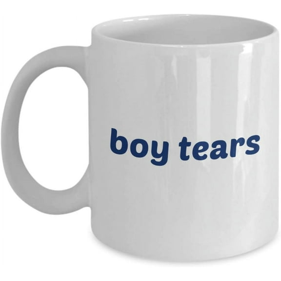 Boy Tears Coffee Mug - Funny Tea Hot Cocoa Coffee Cup - Novelty Birthday Christmas Anniversary Gag Gifts Idea