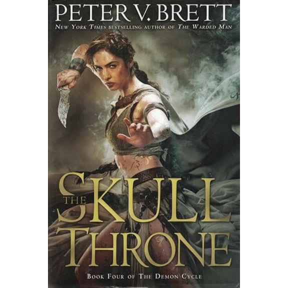 Pre-Owned The Skull Throne: Book Four of The Demon Cycle (Hardcover) 0345531485 9780345531483