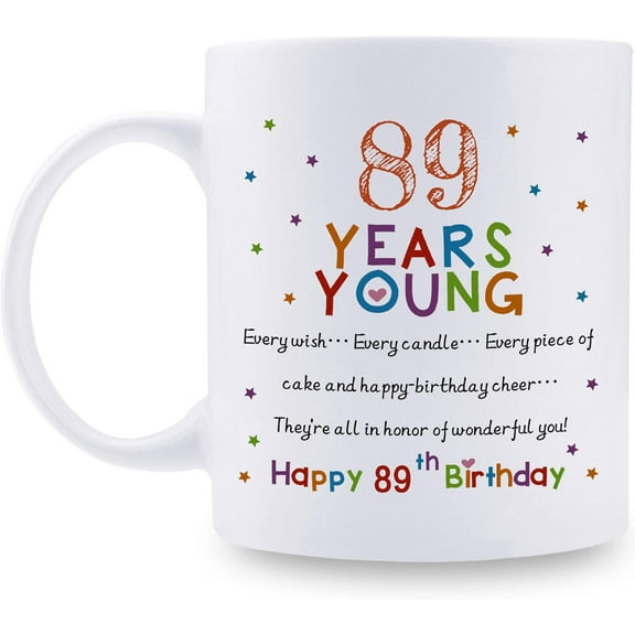89th Birthday Gifts for Women Men - 89 Years Young Birthday Mug - 89th Birthday Gifts for Grandma Grandpa Mom Dad Friend Sister Brother Uncle Aunt Coworker - 11oz Coffee Mug