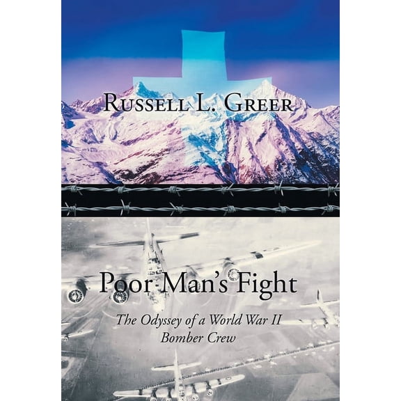 Poor Man's Fight: The Odyssey of a World War II Bomber Crew, (Hardcover)