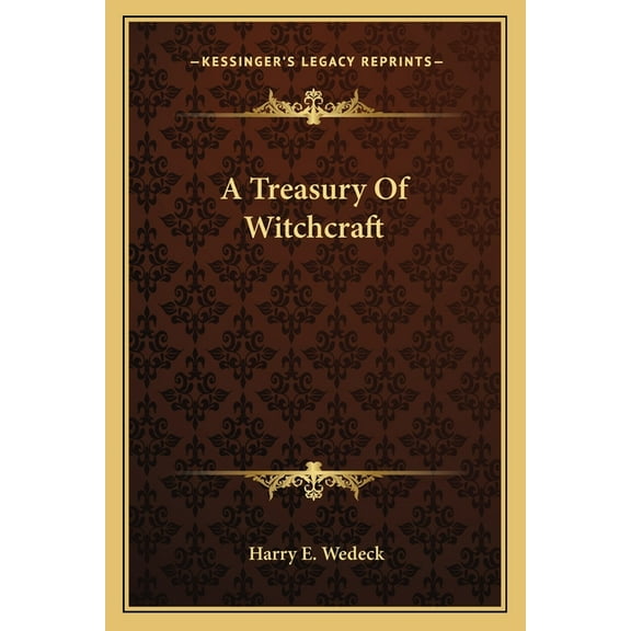 A Treasury Of Witchcraft, (Paperback)