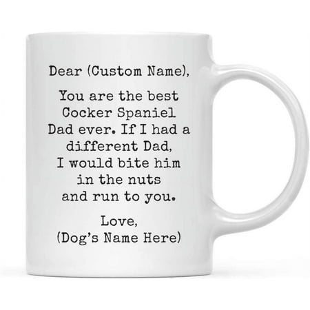

Andaz Press Personalized Funny Dog Dad 11oz. Coffee Mug Gag Gift Best Cocker Spaniel Dog Dad Bite in Nuts and Run to You 1-Pack Dog Lover s Christmas Birthday Ideas Includes Gift Box