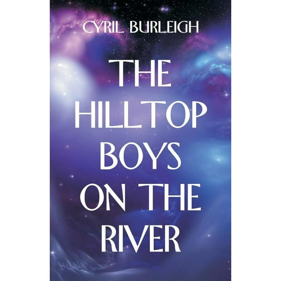 The Hilltop Boys on the River, (Paperback)