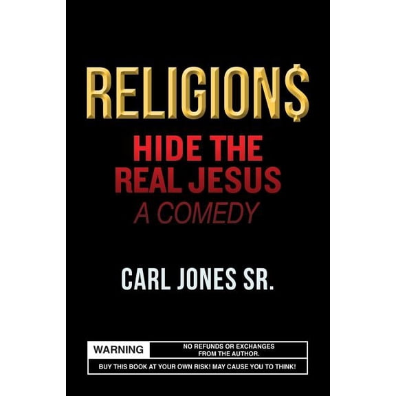 Religion$ Hide the Real Jesus : A Comedy