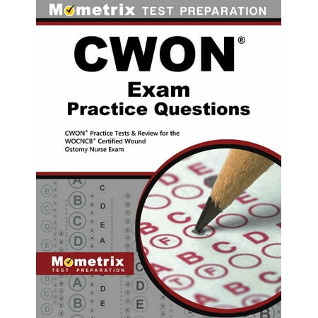 UPC: 9781627339667 | Mometrix Test Preparation: CWON Exam Practice Questions : CWON Practice Tests & Review for the WOCNCB Certified Wound Ostomy Nurse Exam (Paperback)