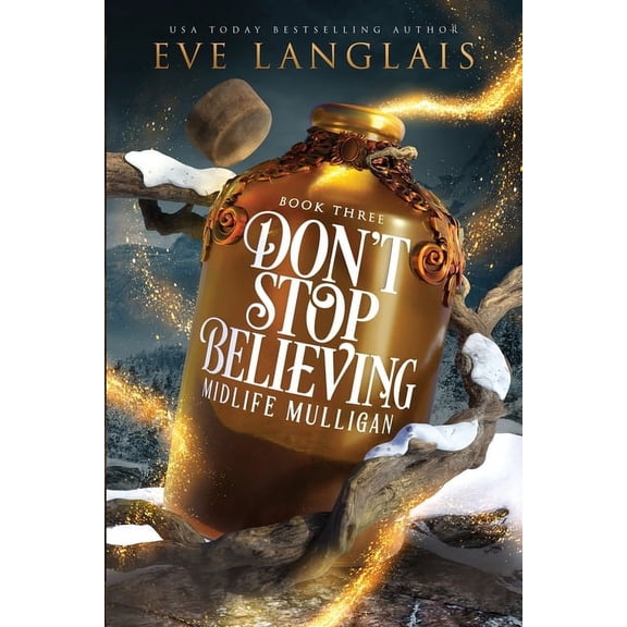 Midlife Mulligan Don't Stop Believing, Book 3, (Paperback)