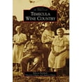 thumbnail image 1 of Pre-Owned Temecula Wine Country (Paperback) 0738570141 9780738570143, 1 of 1